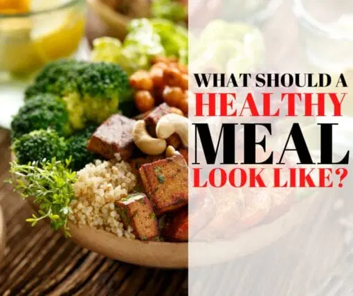 What Should a Healthy Meal Look Like